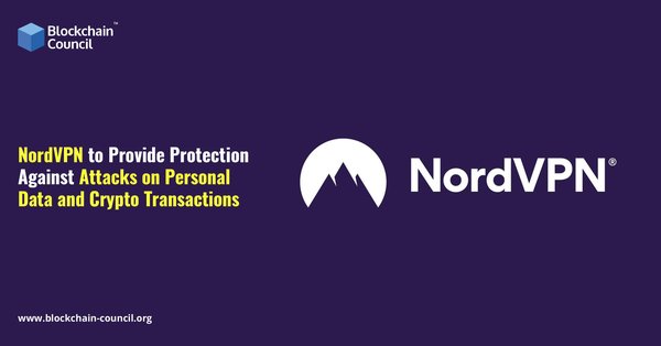 NordVPN to Provide Protection Against Attacks on Personal Data and Crypto Transactions