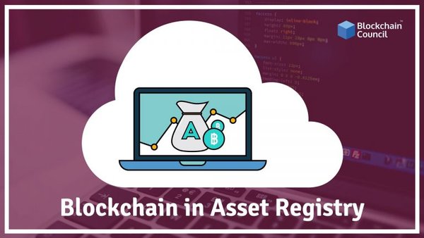 how-blockchain-can-be-used-in-asset-registry-and-tracking-and-how-it-works