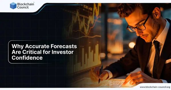 Why Accurate Forecasts Are Critical for Investor Confidence