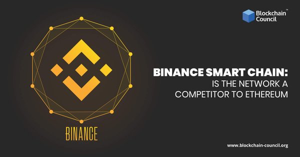 Binance Smart Chain is the network a competitor to Ethereum