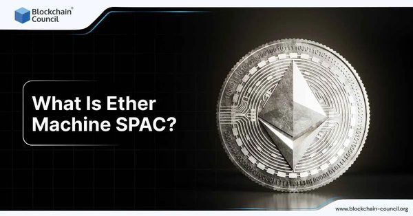 What Is Ether Machine SPAC?