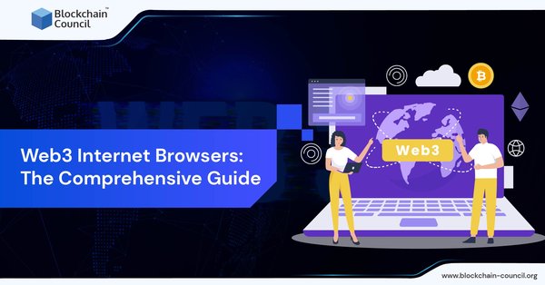 Web3 Internet Browsers The Comprehensive Guide