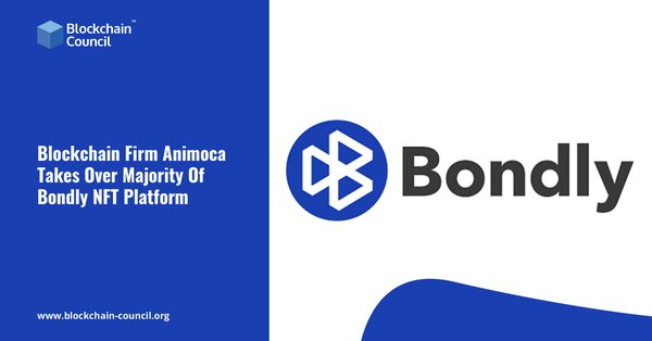 Blockchain Firm Animoca Takes Over Majority Of Bondly NFT Platform