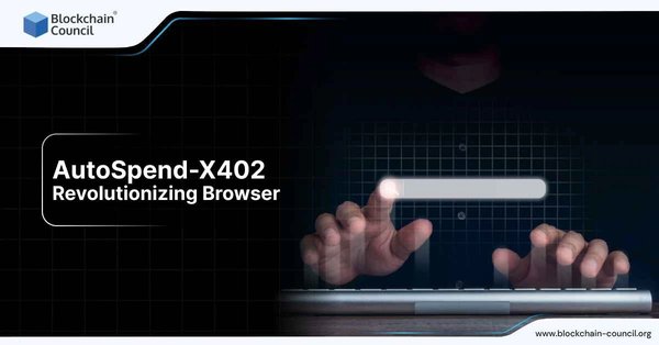 AutoSpend-X402: Revolutionizing Browser-Native Micropayments