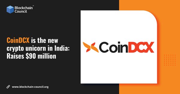 CoinDCX is the new crypto unicorn in India Raises $90 million