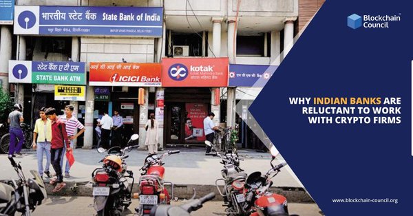 Indian-Banks-are -Reluctant-to -Work-with-Crypto-Firms