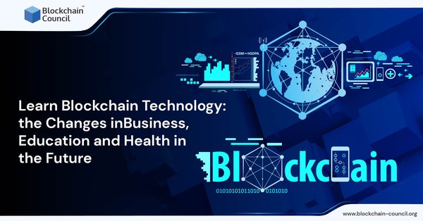 Learn Blockchain Technology the Changes in-01