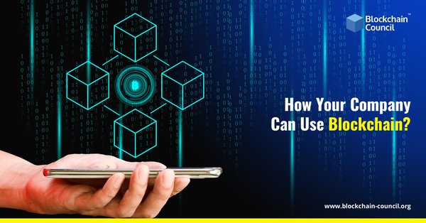 How Your Company Can Use Blockchain