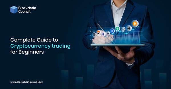 Complete Guide to Cryptocurrency trading for Beginners