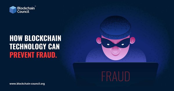 HOW BLOCKCHAIN TECHNOLOGY CAN PREVENT FRAUD.
