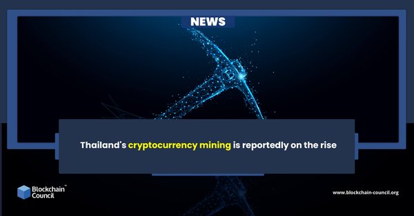 Thailand’s cryptocurrency mining is reportedly on the rise news emailer
