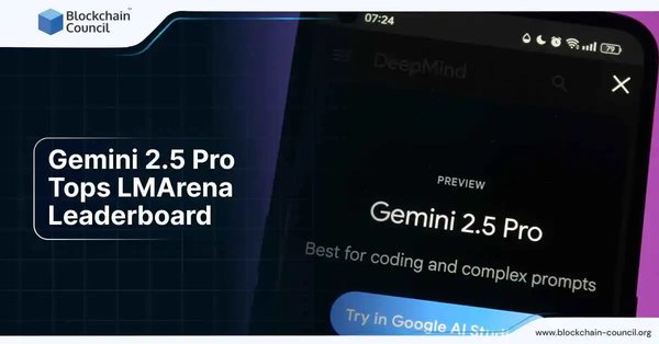 Gemini 2.5 Pro Tops LMArena Leaderboard