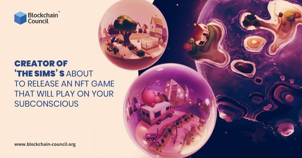Creator Of ‘The Sims’ s About To Release An NFT Game That Will Play On Your Subconscious