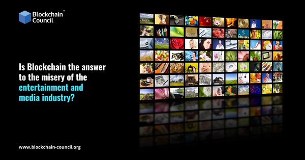 Is Blockchain the answer to the misery of the entertainment and media industry