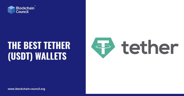 The Best Tether (USDT) Wallets