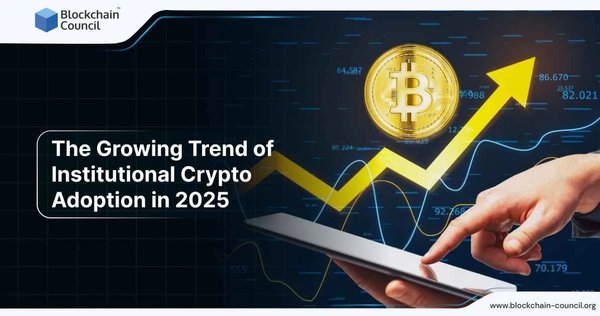 The Growing Trend of Institutional Crypto Adoption in 2025