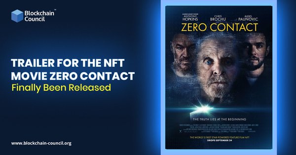 Trailer For The NFT Movie Zero Contact Finally Been Released