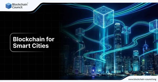 Blockchain for Smart Cities