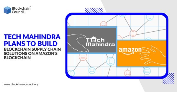 Tech Mahindra-Plans-to-Build-Blockchain-Supply-Chain-Solutions-on-Amazon’s-Blockchain