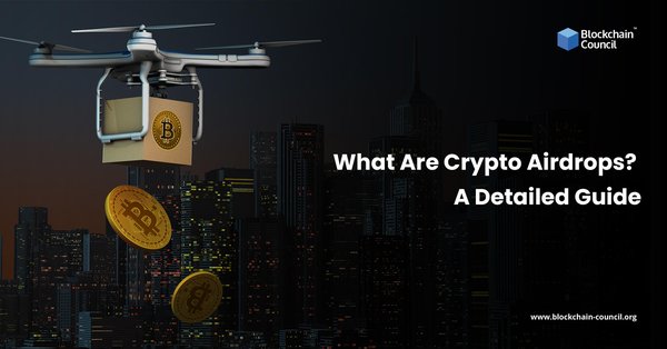 What Are Crypto Airdrops A Detailed Guide