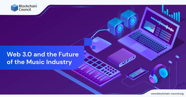 Web 3.0 and the Future of the Music Industry