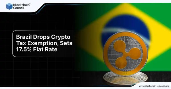 Brazil Drops Crypto Tax Exemption, Sets 17.5% Flat Rate
