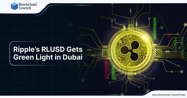 Ripple’s RLUSD Gets Green Light in Dubai 