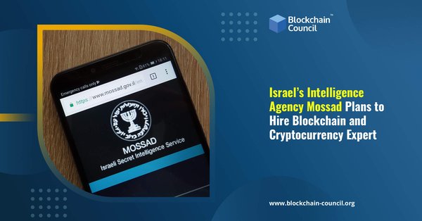 Israel’s Intelligence Agency Mossad Plans to Hire Blockchain and Cryptocurrency Expert