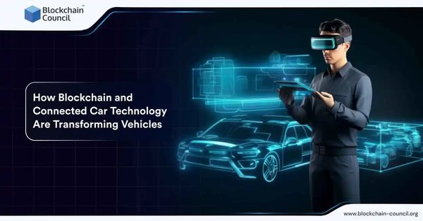 How Blockchain and Connected Car Technology Are Transforming Vehicles